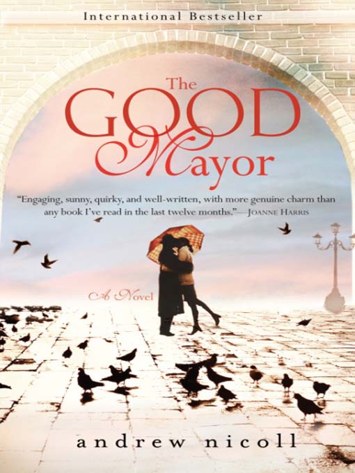 Title details for The Good Mayor by Andrew Nicoll - Available